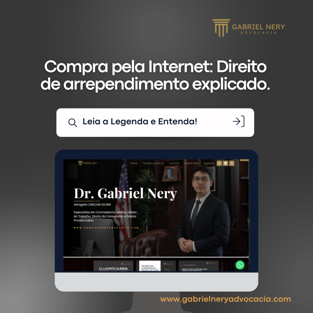 COMPRA PELA INTERNET: DIREITO DE ARREPENDIMENTO EXPLICADO [Direito do Consumidor]
