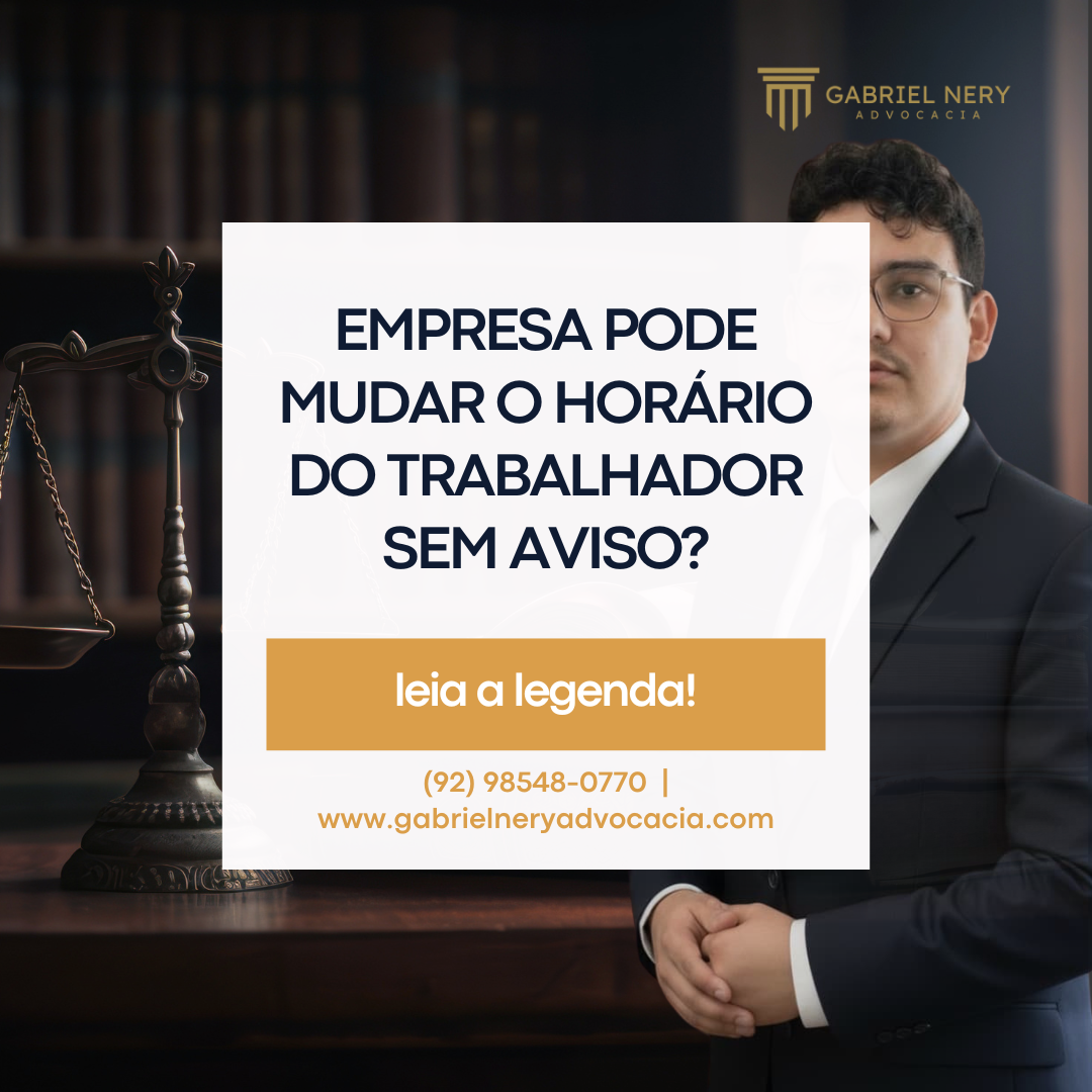 EMPRESA PODE MUDAR O HORÁRIO DO TRABALHADOR SEM AVISO? [Direito do Trabalho]