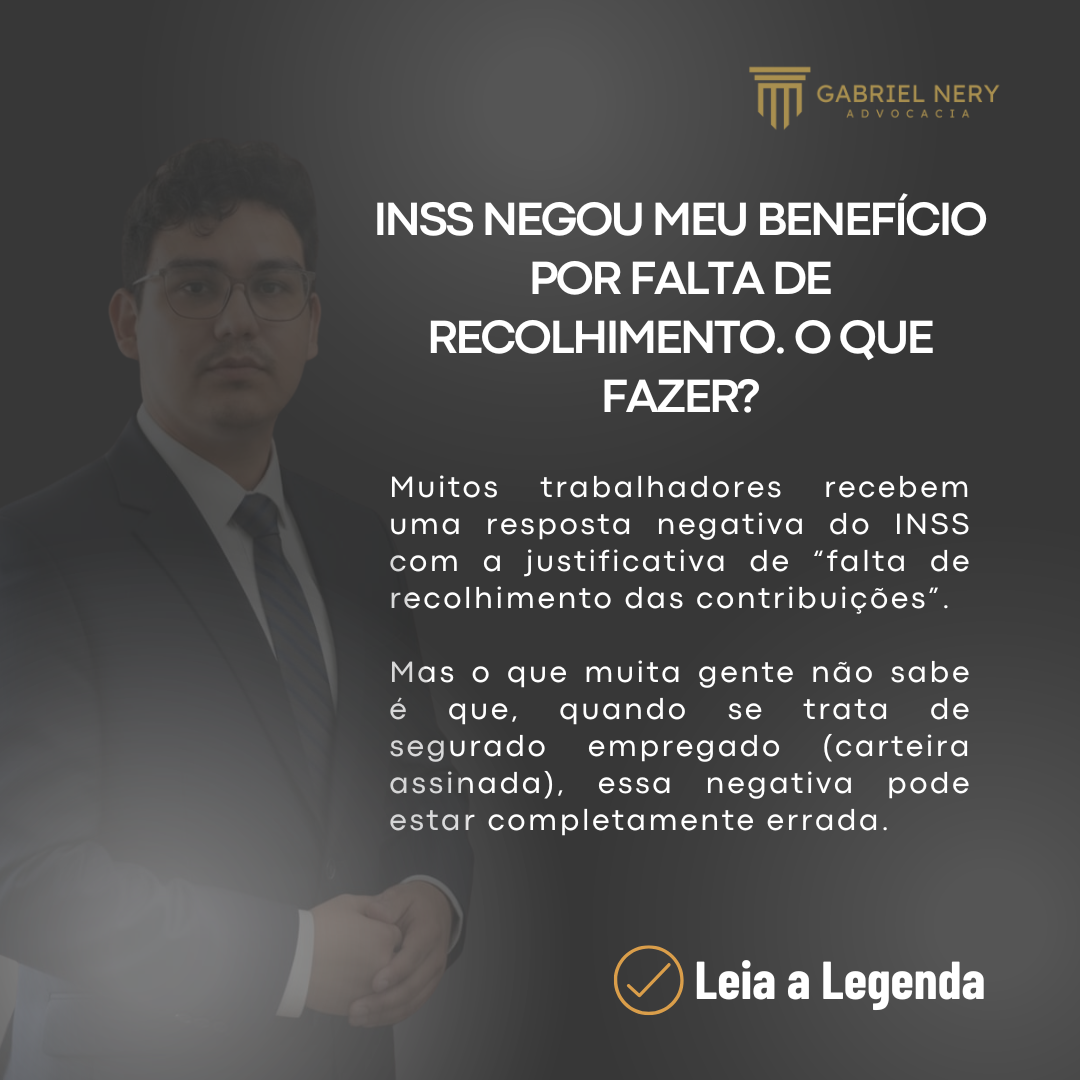 INSS NEGOU MEU BENEFÍCIO POR FALTA DE RECOLHIMENTO. O QUE FAZER? [Direito Previdenciário]