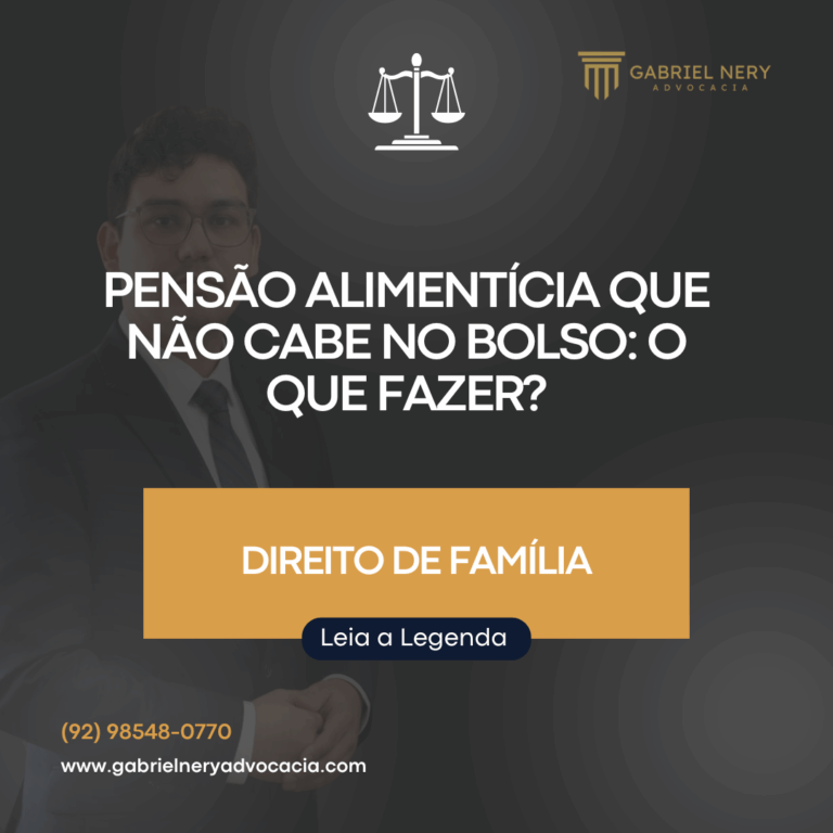 PENSÃO ALIMENTÍCIA QUE NÃO CABE NO BOLSO: O QUE FAZER? [Direito de Família]