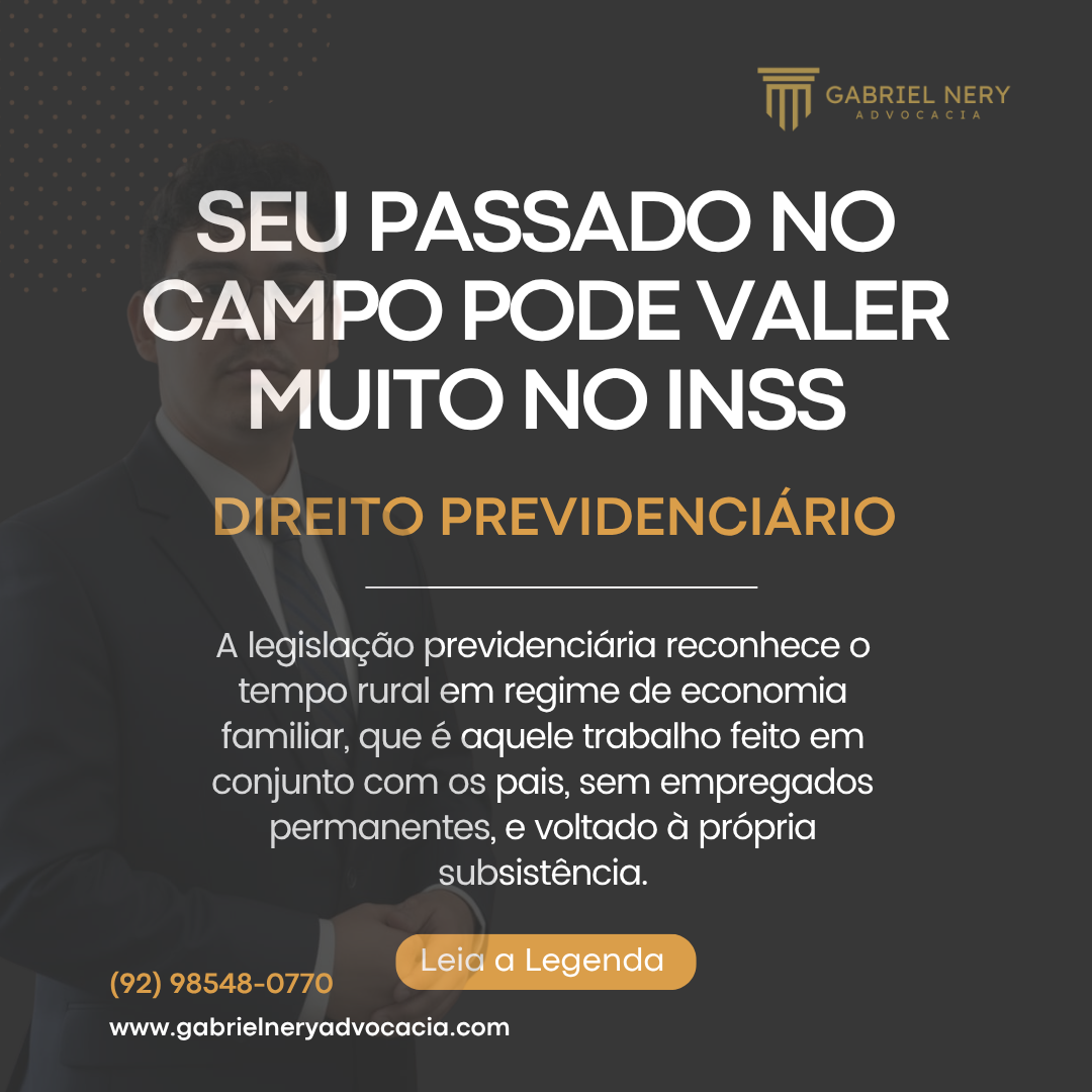 SEU PASSADO NO CAMPO PODE VALER MUITO NO INSS [Direito Previdenciário]