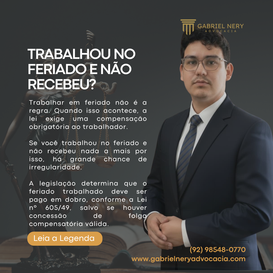 TRABALHOU NO FERIADO E NÃO RECEBEU? [Direito do Trabalho]