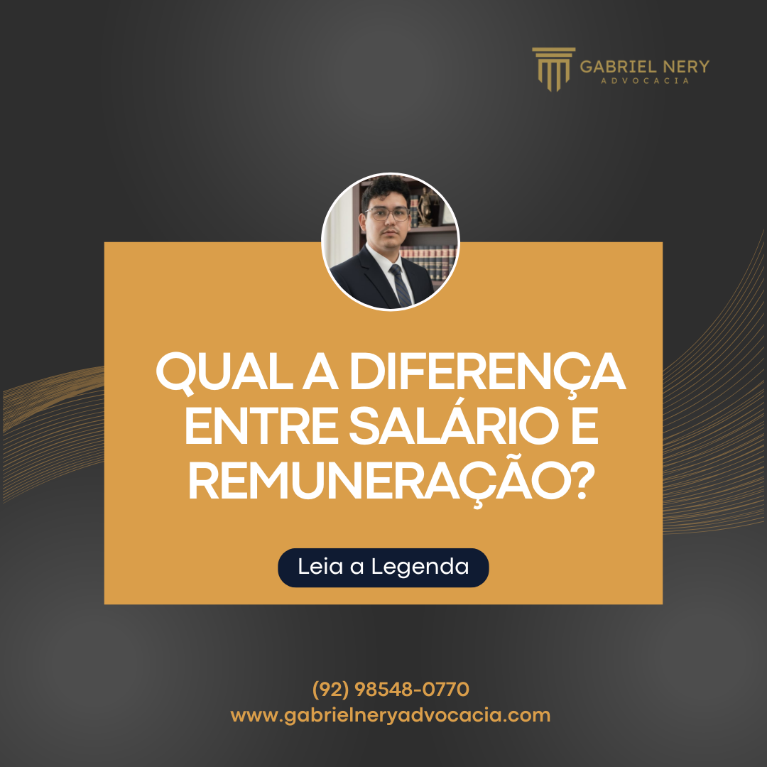 DIFERENÇA ENTRE SALÁRIO E REMUNERAÇÃO [DIREITO DO TRABALHO]