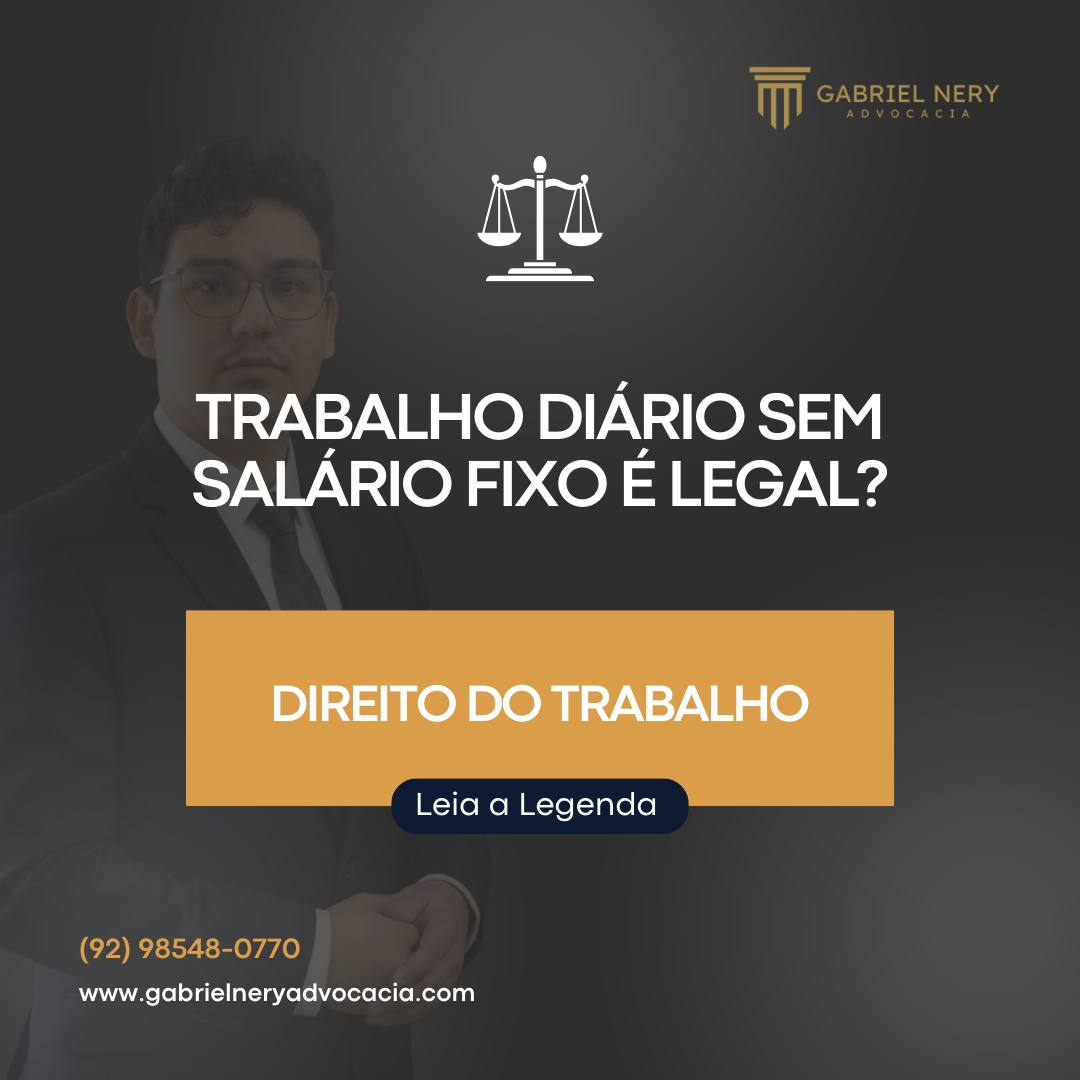 TRABALHO DIÁRIO SEM SALÁRIO FIXO É LEGAL? [Direito do Trabalho]