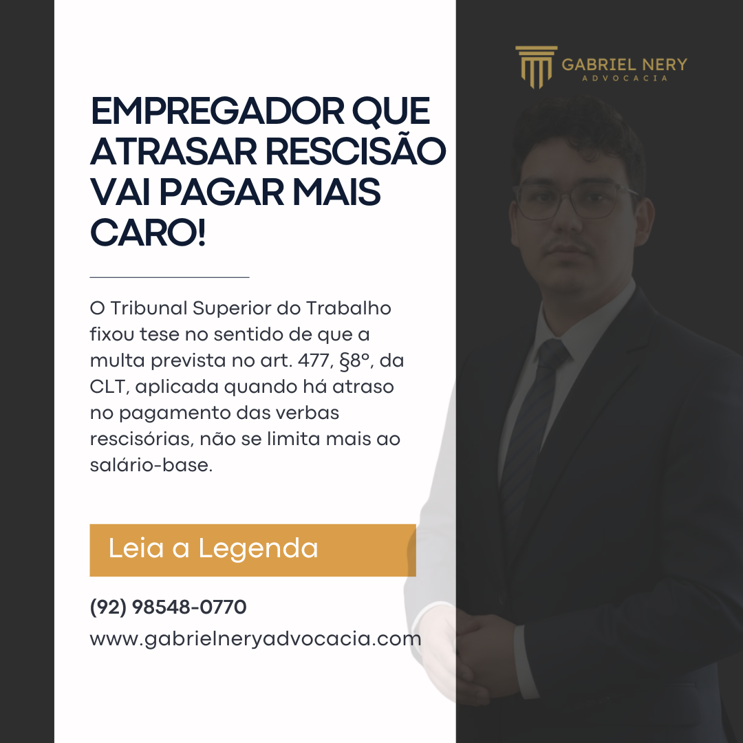 EMPREGADOR QUE ATRASAR RESCISÃO VAI PAGAR MAIS CARO! [DIREITO DO TRABALHO]