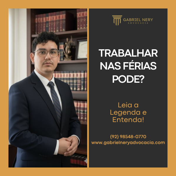 TRABALHAR NAS FÉRIAS PODE? O QUE DIZ A LEI QUANDO A EMPRESA CHAMA O EMPREGADO NO DESCANSO [Direito do Trabalho]