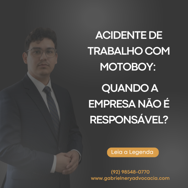 ACIDENTE DE TRABALHO COM MOTOBOY