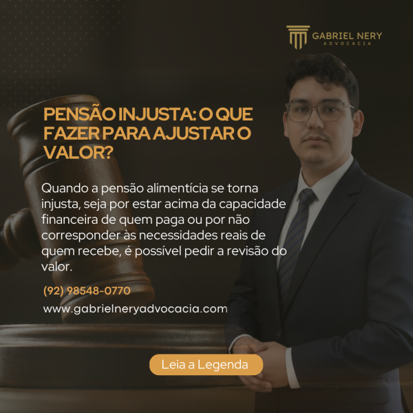 PENSÃO INJUSTA O QUE FAZER PARA AJUSTAR O VALOR