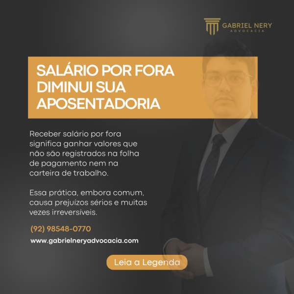 SALÁRIO POR FORA DIMINUI SUA APOSENTADORIA