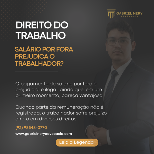 SALÁRIO POR FORA PREJUDICA O TRABALHADOR [Direito do Trabalho]